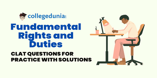 CLAT MCQs on Fundamental Rights and Duties: CLAT Questions for Practice with Solutions